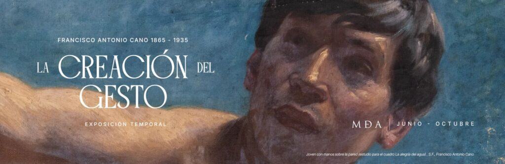 exposicion-francisco-cano-museo-antioquia. webp
